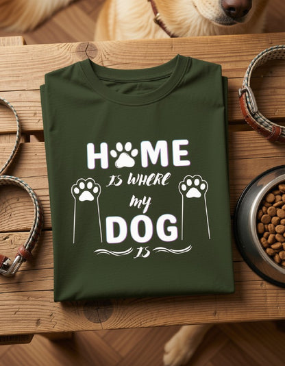 Dog Home Dark || Unisex, Built for Walks, Wags, Good Vibes, Paws Up, Dog Lover