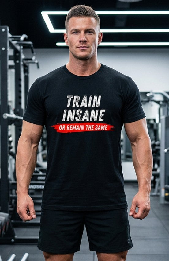 Train Insane, Unisex, Gym Streetwear Tee, Motivational Workout Shirt, Fitness Vibes