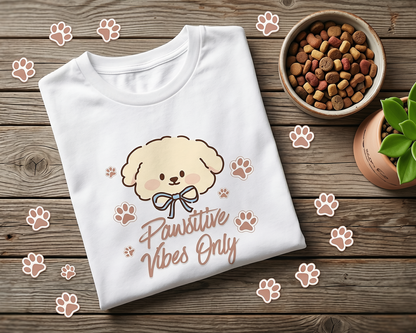 Positive Vibes only || Unisex, Built for Walks, Wags, Good Vibes, Paws Up, Vibes On